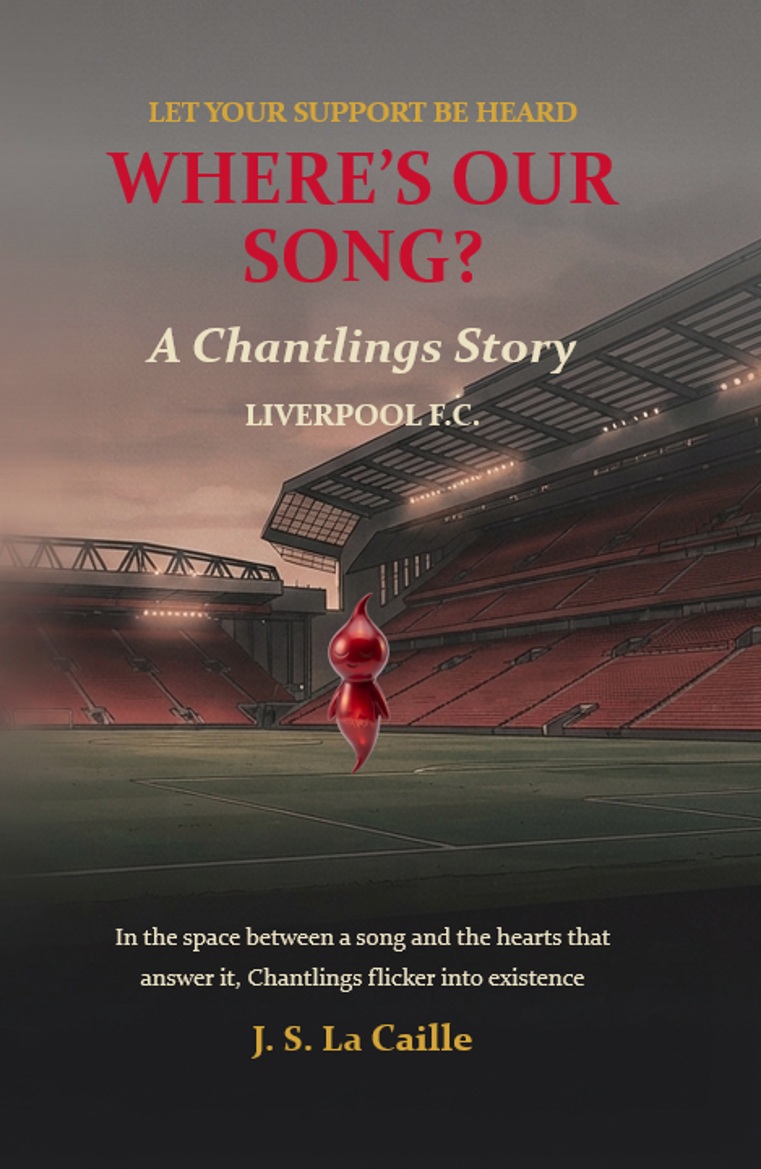 Where's Our Song? — a Chantlings story for Liverpool FC